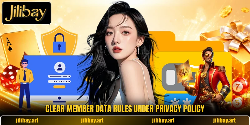 Clear member data rules under privacy policy
