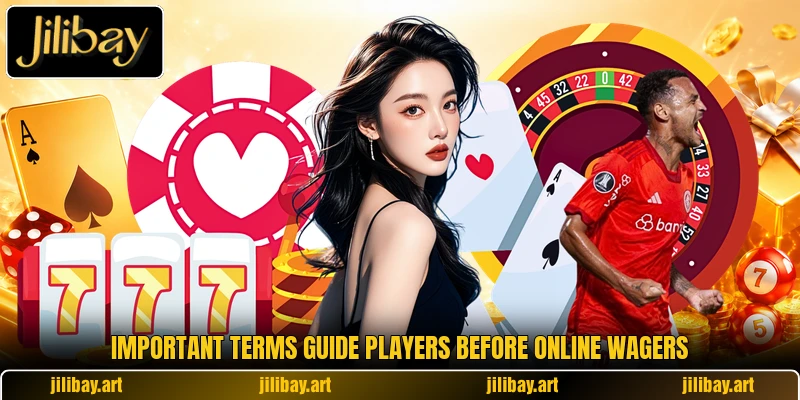 Important terms guide players before online wagers
