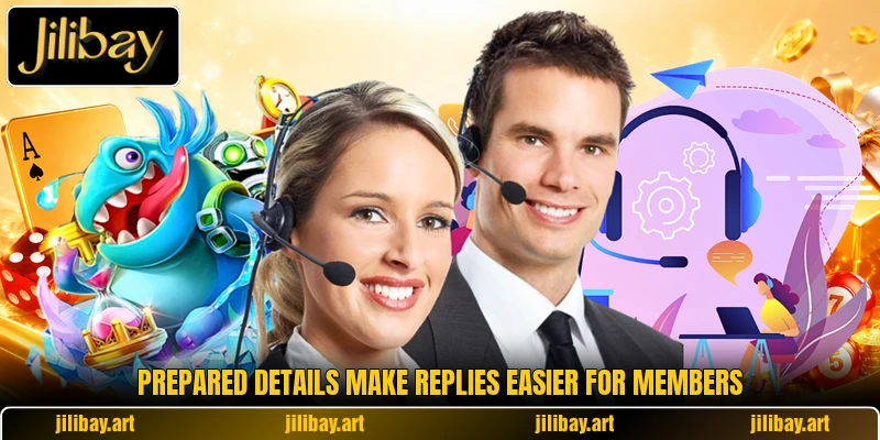 Prepared details make replies easier for members