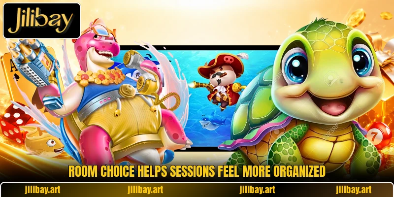 Room choice helps sessions feel more organized
