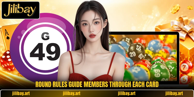 Round rules guide members through each card Round rules guide members through each card